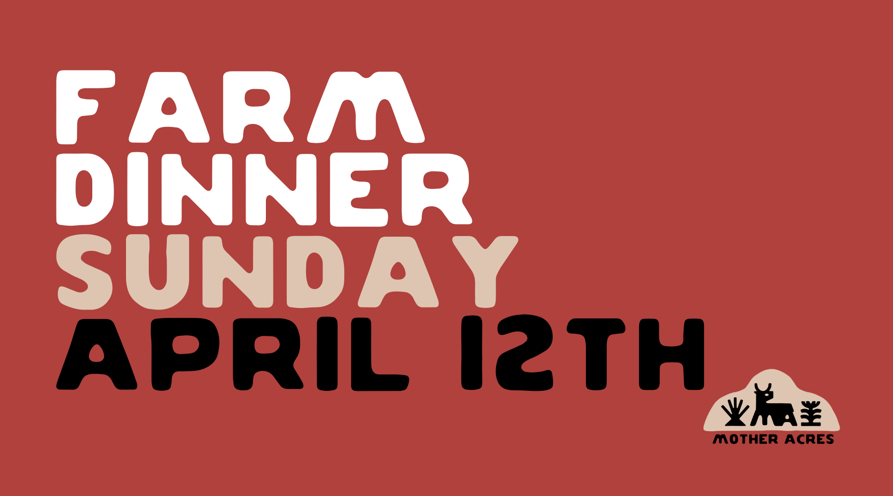 Farm Dinner - Sunday April 12th